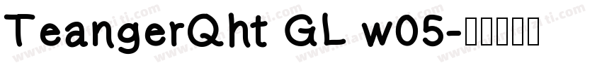 TeangerQht GL w05字体转换